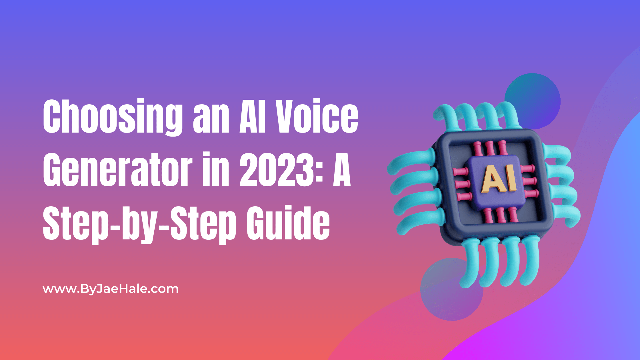 Choosing an AI Voice Generator